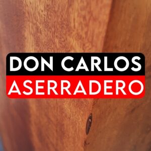 Aserradero Don Carlos